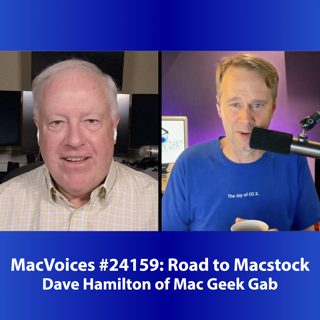 MacVoices #24159: Road to Macstock - Dave Hamilton of Mac Geek Gab