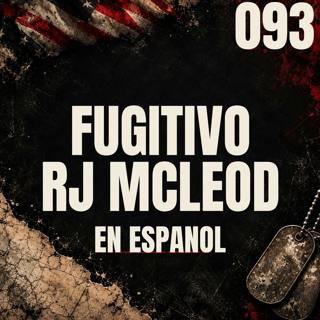 093 || Fugitivo || RJ McLeod (Español)