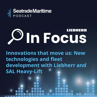 Innovations that move us: New technologies and fleet development with Liebherr and SAL Heavy-Lift