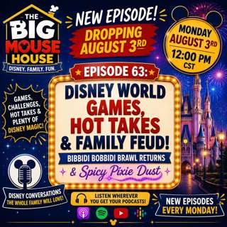 Episode 63: Disney World Games, Hot Takes & Family Feud! | Bibbidi Bobbidi Brawl Returns
