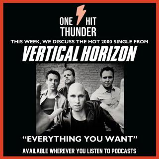 “Everything You Want” by Vertical Horizon