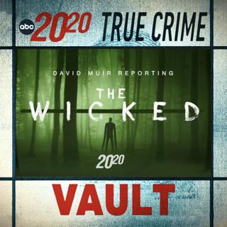 True Crime Vault: The Wicked