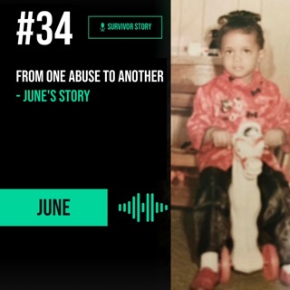 From One Abuse to Another - June's Story