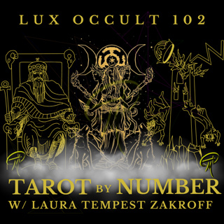 102. Tarot by Number w/ Laura Tempest Zakroff