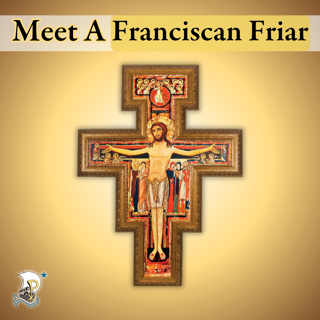 Meet a Franciscan Friar