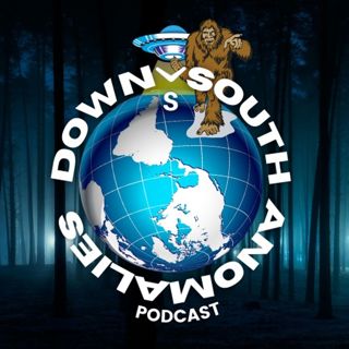 Down South Anomalies #124 Weaponizing Witchcraft, Goblin Attacks & Transhumanism