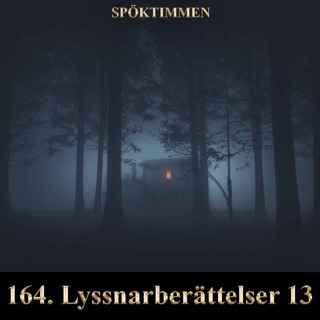 164. Lyssnarberättelser 13