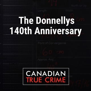 The Donnellys - 140th Anniversary
