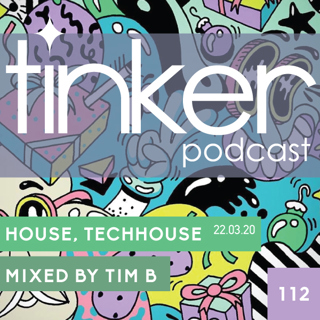 TP 112 - House and Tech House - Tim B