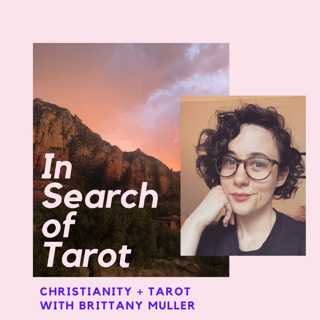 Christianity + Tarot with Brittany Muller
