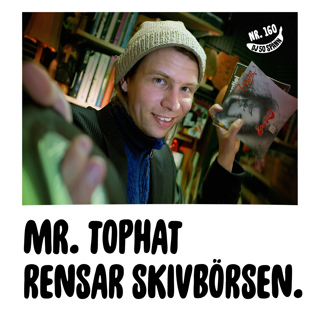 Mr. Tophat dubbelfyndar spansk sleaze: ”Skivor är lite snuskigt”