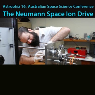 Astrophiz16: Neumann Space's Ion Space Drive, + What's Up Doc