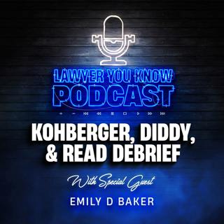 S6 Ep41: Emily D. Baker joins and reacts to Karen Read and Diddy Verdicts + Kohberger Plea