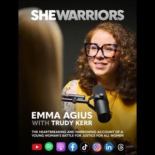 The SHE Warriors - Emma Agius - One Woman’s Fight For Justice