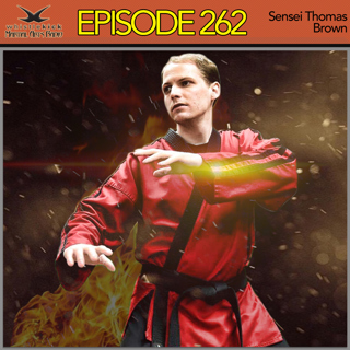 Episode 262 - Sensei Thomas Brown