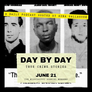 June 21 - The Mississippi Burning Murders