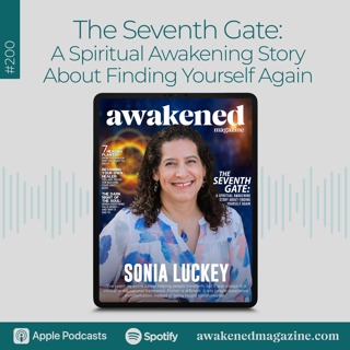 The Seventh Gate: A Spiritual Awakening Story About Finding Yourself Again - Dr. Sonia Luckey