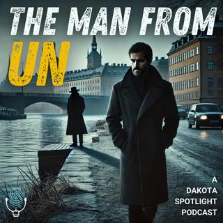 Revisiting a Mysterious Death: The Man From Un (Part 2)