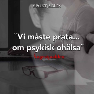 "Vi måste prata om psykisk ohälsa" – med Ångestpodden