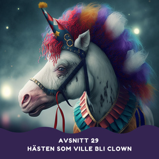 Hästen som ville bli clown