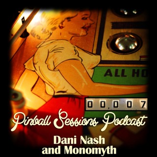 Episode #7 - Dani Nash and Monomyth
