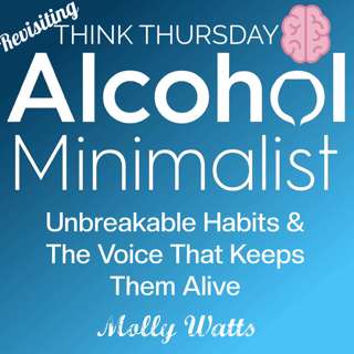 Revisiting-Think Thursday: Unbreakable Habits & The Voice That Keeps Them Alive