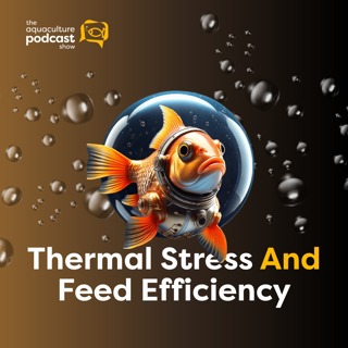 Thermal Stress And Feed Efficiency | Ep. 62