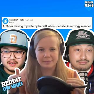  #346: My Wife Was Being CRINGY So I LEFT Her... AITA?