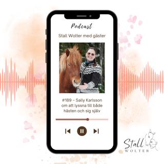 #189 – Sally Karlsson om att lyssna till både hästen och sig själv