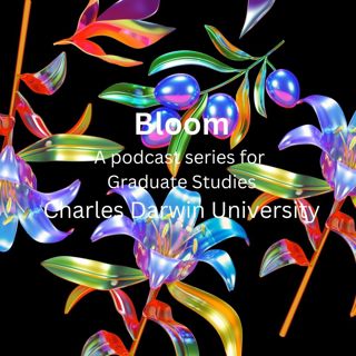 Bloom 1 - Megan Bayliss, Lived Experience, and the digital doctorate