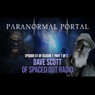 S7EP01 - Part 1 of 2 - Dave Scott of Spaced Out Radio