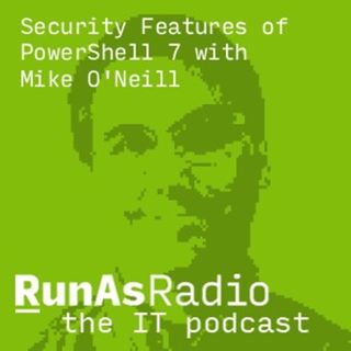 Security Features of PowerShell 7 with Mike O'Neill