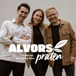 Alvorspraten #28 Ikkekristen kjæreste og Stortingsvalg