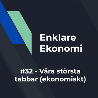 #32 - Våra största tabbar