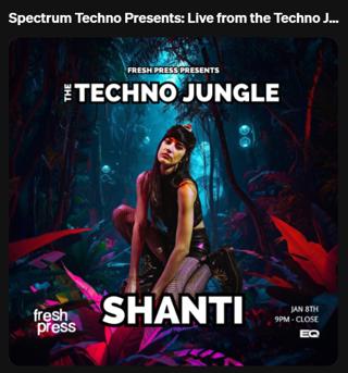 Spectrum Techno Presents: Live from the Techno Jungle w/ Shanti