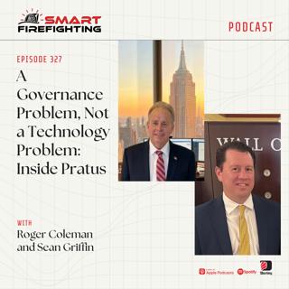 Episode 327: A Governance Problem, Not a Technology Problem: Inside Pratus with Roger Coleman and Sean Griffin