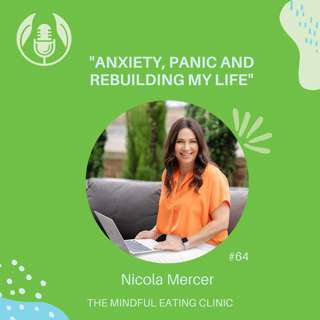 Anxiety, panic and rebuilding my life, with Nicola Mercer - Mindful Meets #64