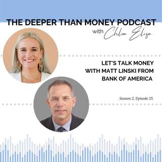 Let's Talk Money with Matt Linski From Bank of America