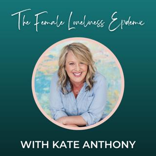Episode 346: The Female Loneliness Epidemic