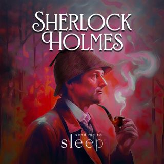 Sherlock Holmes: Study In Scarlet, Part 2 of 7 (Voice Only)