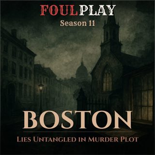 Boston: Lies Untangled in Murder Plot