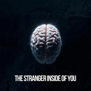 The Stranger Inside of You