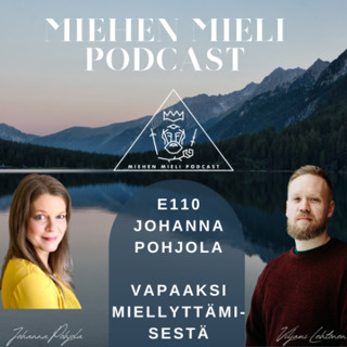 E110 - Johanna Pohjola - Vapaaksi miellyttämisestä