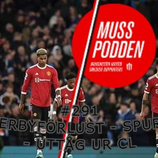 #291: DERBYFÖRLUST - SPURS - UTTÅG UR CL
