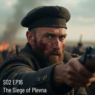 The Siege of Plevna, 1877. Balkan Pan-Slavic Dream Stopped by Ottomans, but Planted Seeds for WWI.