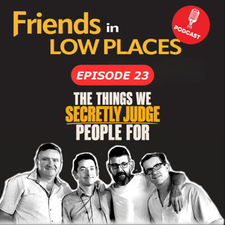 Episode 23: The Things We Secretly Judge People For