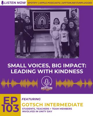 103. Small Voices, Big Impact: Leading With Kindness