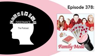 Episode 378: Family Mode