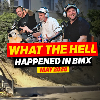 UNCLICKED - WHAT THE HELL HAPPENED IN BMX?! - MAY 2026