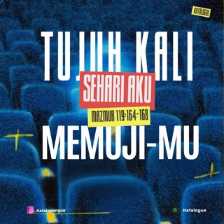 Tujuh Kali Sehari Aku Memuji-Mu